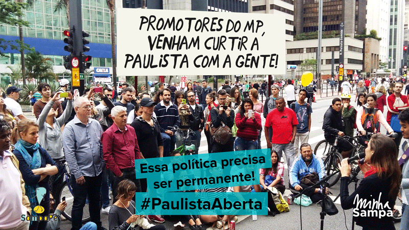 Promotores do MP, queremos a Paulista Aberta ao lazer. Não abrimos mão dessa conquista! Promotores do MP, queremos a Paulista Aberta ao lazer. Não abrimos mão dessa conquista!