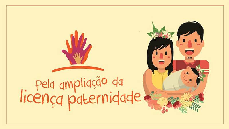 Pela aprovação da ampliação da Licença Paternidade para os servidores municipais Pela aprovação da ampliação da Licença Paternidade para os servidores municipais